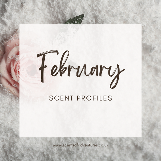 What great scents should we be experiencing this February?